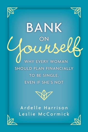 Bank on Yourself - Ardelle Harrison - Leslie McCormick