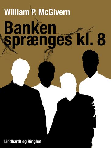 Banken sprænges kl. 8 - William P. McGivern