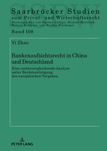 Bankenaufsichtsrecht in China und Deutschland - Michael Martinek - Yi Zhao