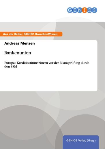 Bankenunion - Andreas Menzen
