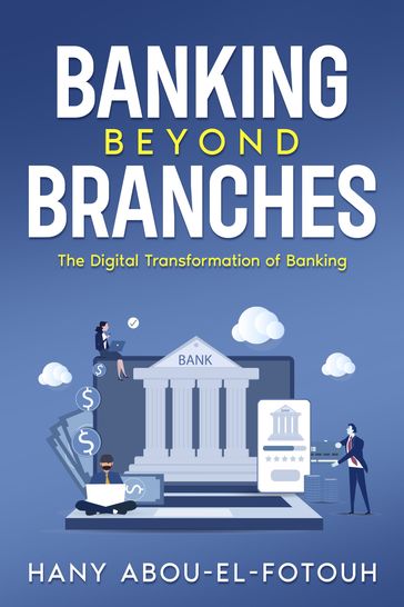 Banking Beyond Branches - Hany Abou-El-Fotouh