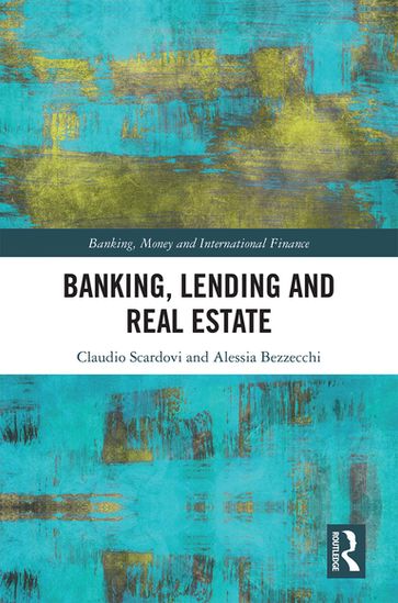 Banking, Lending and Real Estate - Claudio Scardovi - Alessia Bezzecchi