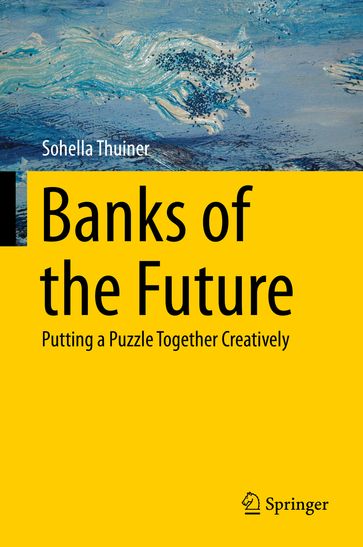 Banks of the Future - Sohella Thuiner