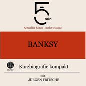 Banksy: Kurzbiografie kompakt