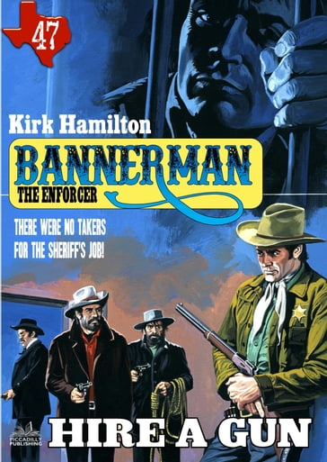 Bannerman the Enforcer 47: Hire A Gun - Kirk Hamilton