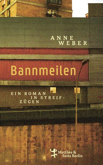 Bannmeilen - Anne Weber