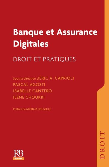 Banque et Assurance Digitales - Eric Caprioli - Ilène Choukri - Isabelle Cantero - Pascal Agosti
