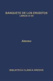 Banquete de los eruditos. Libros VI-VII