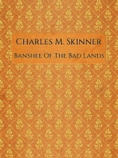 Banshee Of The Bad Lands