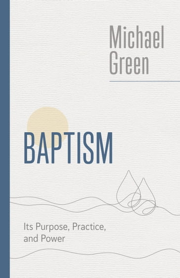 Baptism - Michael Green