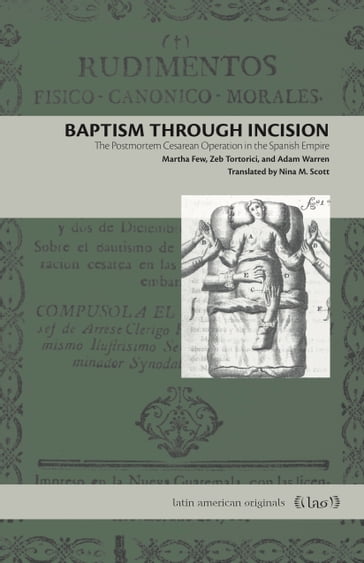 Baptism Through Incision - Adam Warren - Martha Few - Zeb Tortorici