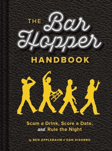 Bar Hopper Handbook - Ben Applebaum - Dan DiSorbo