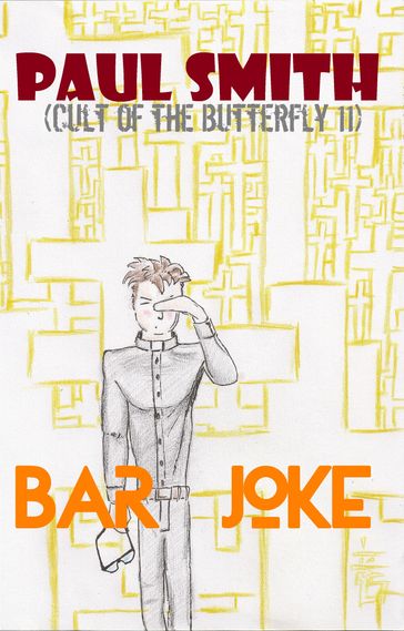 Bar Joke (Cult of the Butterfly 11) - Paul Smith