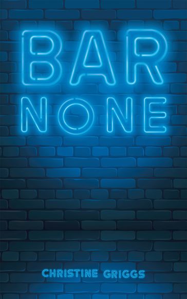 Bar None - Christine Griggs