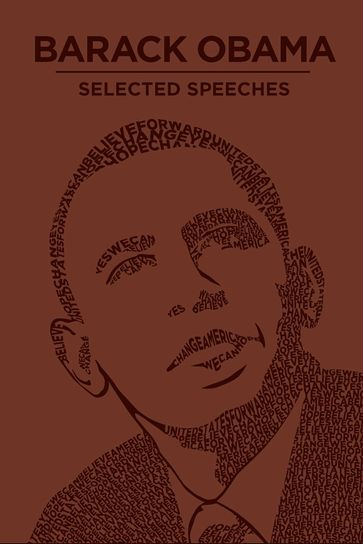 Barack Obama Selected Speeches - Barack Obama