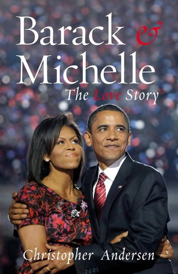 Barack and Michelle - Christopher Andersen