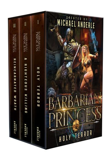 Barbarian Princess Complete Series Boxed Set - Michael Anderle