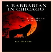 Barbarian in Chicago, A