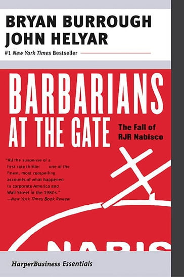 Barbarians at the Gate - Bryan Burrough - John Helyar