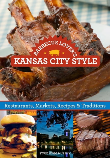 Barbecue Lover's Kansas City Style - Ardie A. Davis
