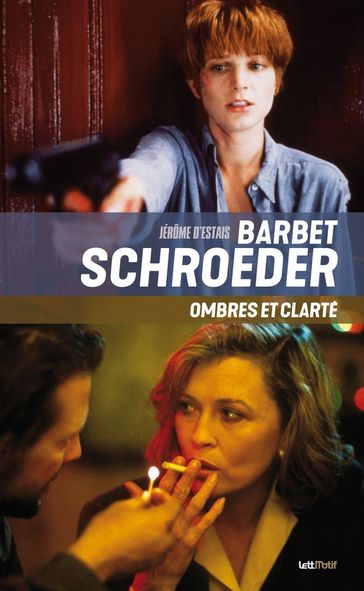 Barbet Schroeder, ombres et clarté - Jérôme D