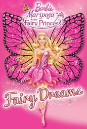 Barbie: Mariposa & the Fairy Princess: Fairy Dreams