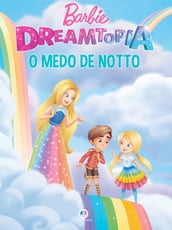 Barbie - O medo de Notto