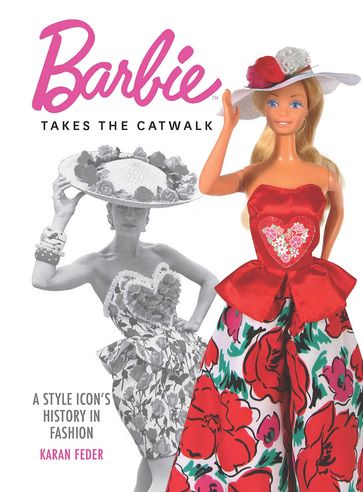 Barbie Takes the Catwalk - Karan Feder