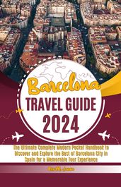 Barcelona Travel Guide 2024