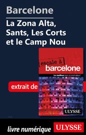 Barcelone - La Zona Alta, Sants, Les Corts et le Camp Nou