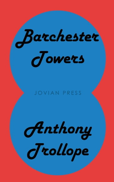 Barchester Towers - Anthony Trollope