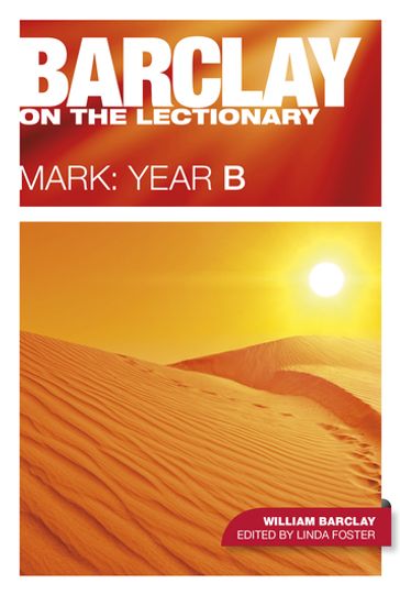 Barclay on the Lectionary: Mark, Year B - Barclay