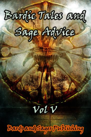 Bardic Tales and Sage Advice (Volume V) - Julie Ann Dawson