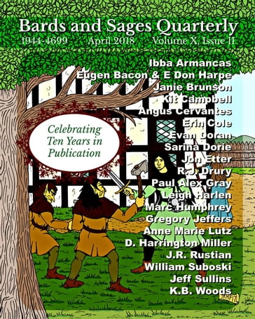 Bards and Sages Quarterly (April 2018) - Angus Cervantes - Bill Suboski - Jon Etter - Sarina Dorie