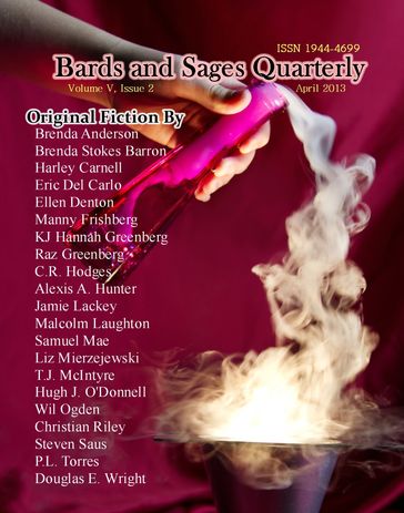 Bards and Sages Quarterly (April 2013) - Bards and Sages Publishing