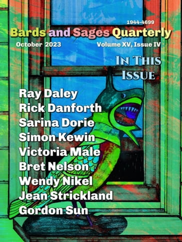 Bards and Sages Quarterly (October 2023) - Sarina Dorie - Wendy Nikel - Simon Kewin - Ray Daley - Rick Danforth - Jean Strickland - Gordon Sun - Victoria Male