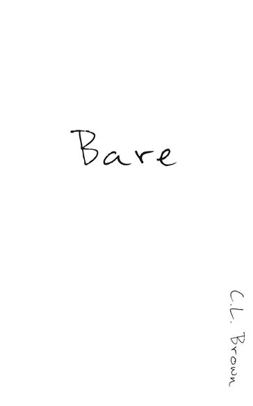 Bare - C.L. Brown - Jason Cowell