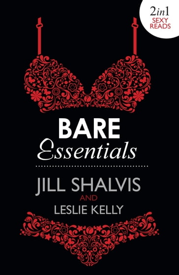Bare Essentials: Naughty, But Nice (Bare Essentials, Book 2) / Naturally Naughty (Bare Essentials, Book 1) - Jill Shalvis - Leslie Kelly