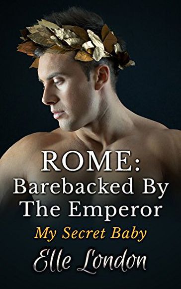 Barebacked By The Emperor - Elle London