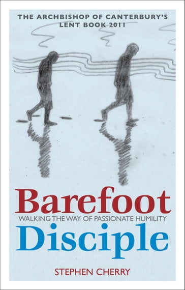 Barefoot Disciple - Stephen Cherry