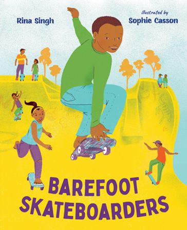 Barefoot Skateboarders - Rina Singh