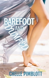 Barefoot and Dumped!