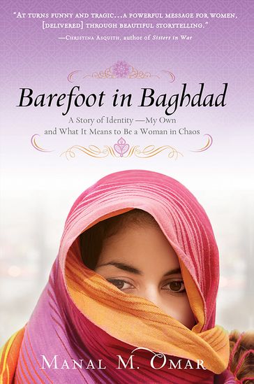 Barefoot in Baghdad - Manal Omar