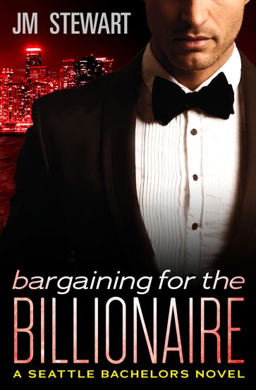 Bargaining for the Billionaire - JM Stewart