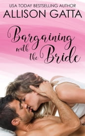 Bargaining with the Bride