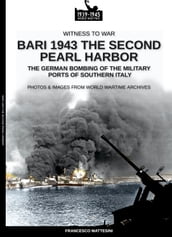 Bari 1943: the second Pearl Harbor