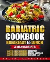 Bariatric Cookbook: Breakfast to Lunch