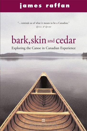 Bark, Skin And Cedar - James Raffan