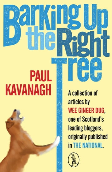Barking Up the Right Tree - Paul Kavanagh