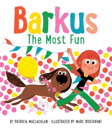 Barkus: The Most Fun - Patricia MacLachlan